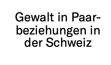 Sotomo Study Violence in Couple Relationships in Switzerland